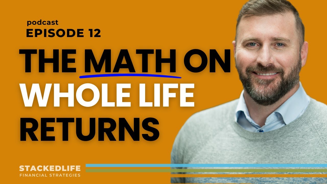 The Surprising Math on Whole Life Insurance Returns