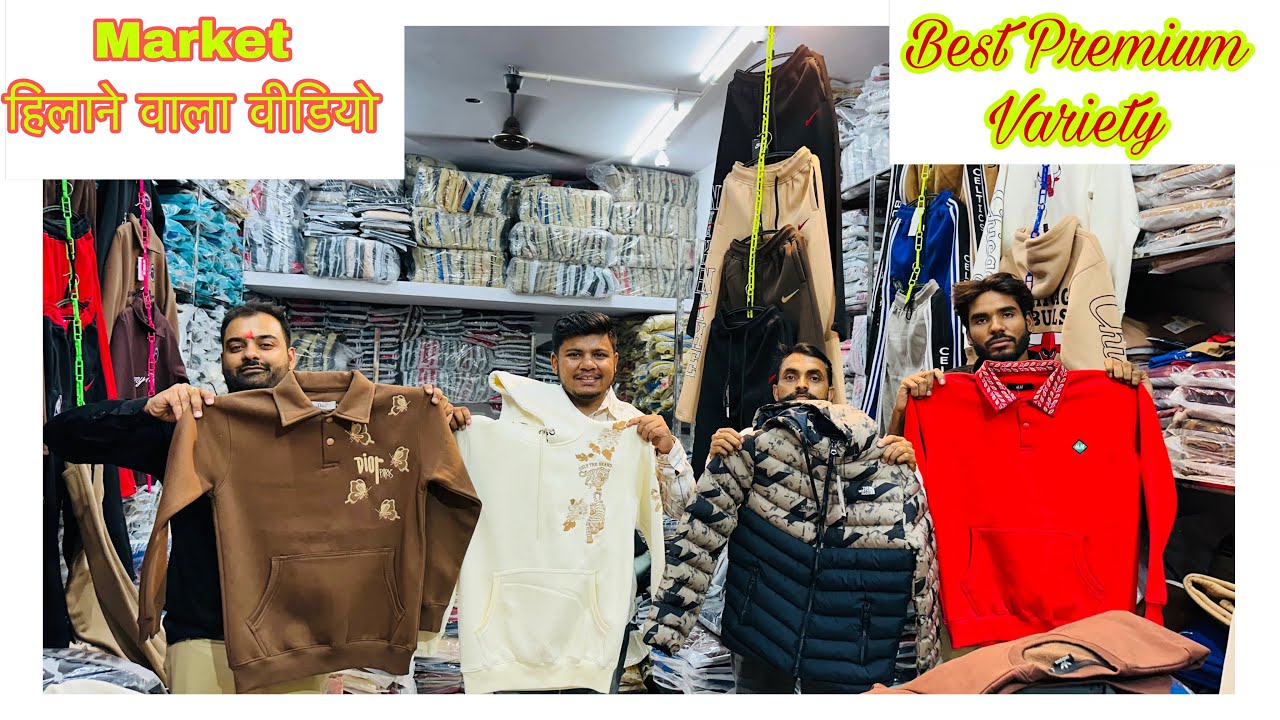 🇮🇳Wholesale Premium Sweatshirts Hoodies Jackets Best Variety Ruhi Collection Gandhi Nagar Ludhiana .