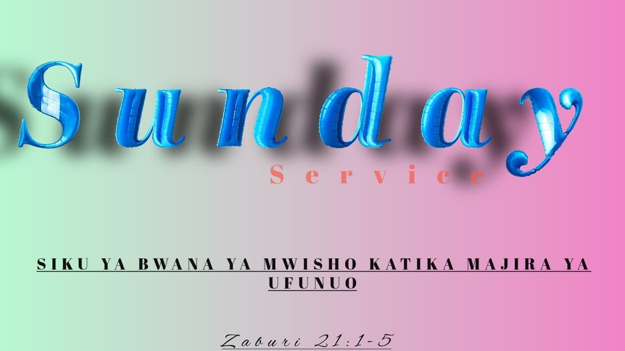 KKKT USHARIKA WA MAKONGO:SIKU YA BWANA YA MWISHO KATIKA MAJIRA YA UFUNUO(KUNG