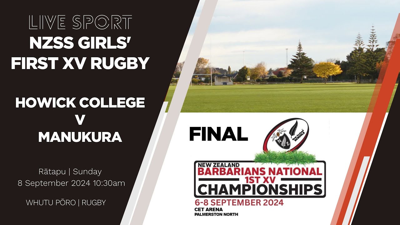 NZSS First XV Rugby 2024 | Girls' Final | Howick College v Manukura
