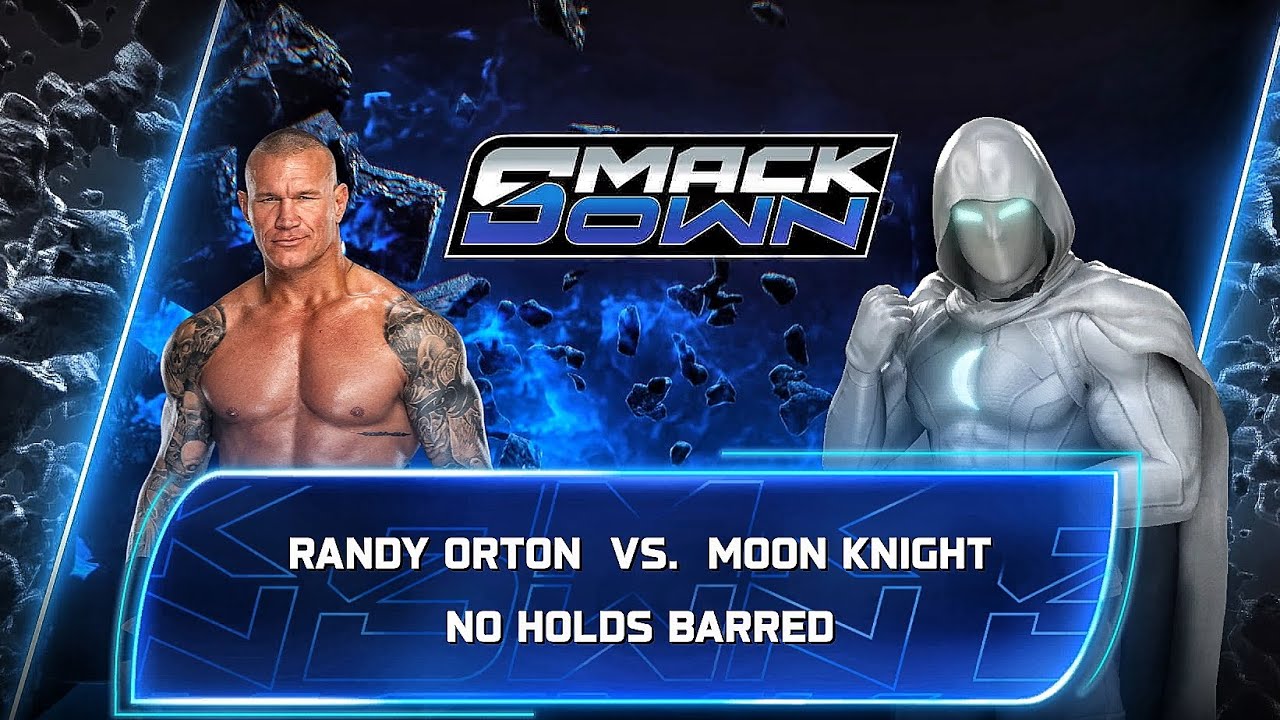 Randy Orton Vs Moon Knight - No Holds Barred Match At WWE Smackdown