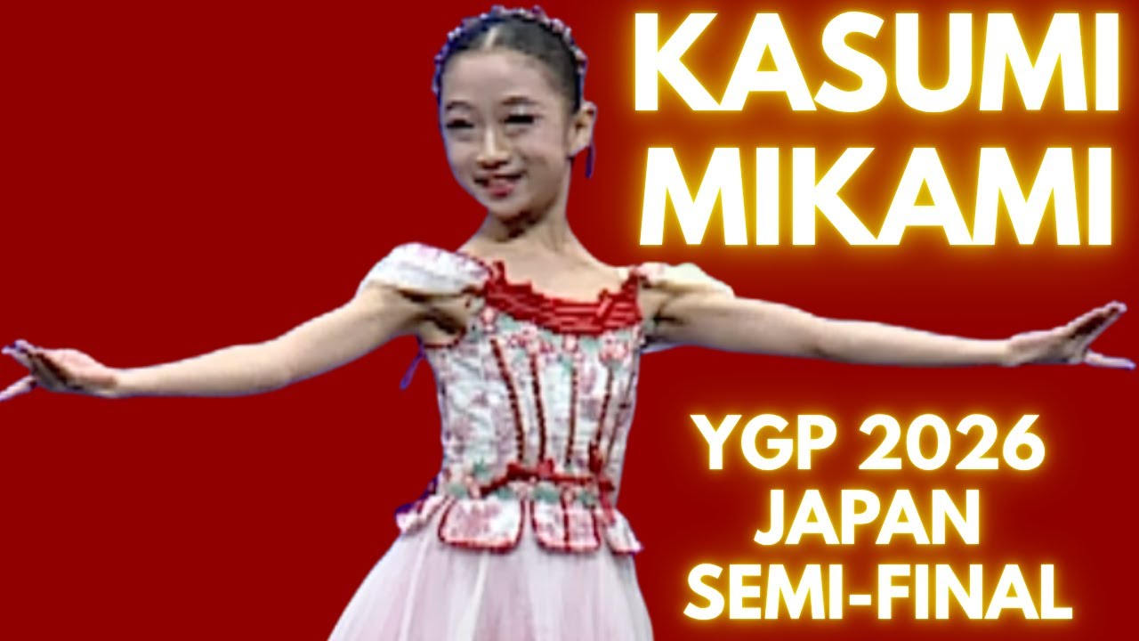 Kasumi Mikami - YGP 2026 Japan Semi-Final