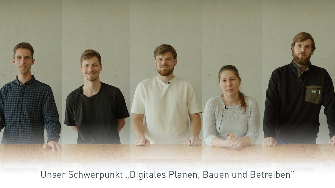 Digitales Planen, Bauen und Betreiben – Studis über den BIM-Schwerpunkt im Master Bauingenieurwesen