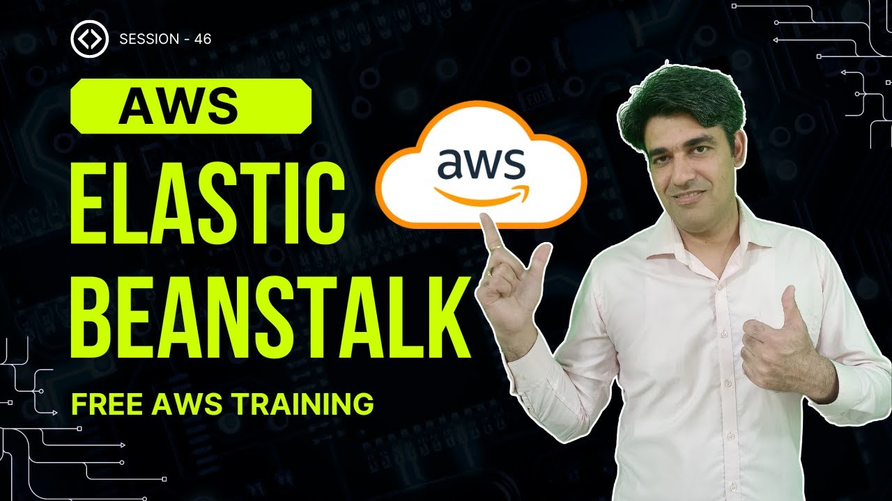 Session - 46 | AWS Elastic Beanstalk Service | Elastic Beanstalk Theory | Nehra Classes