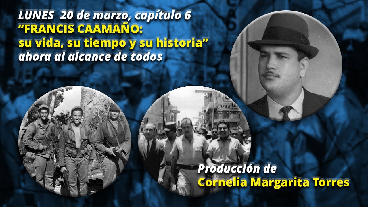 &ldquo;FRANCIS CAAMA&Ntilde;O: su vida, su tiempo y su historia&rdquo;, CAPITULO #6
