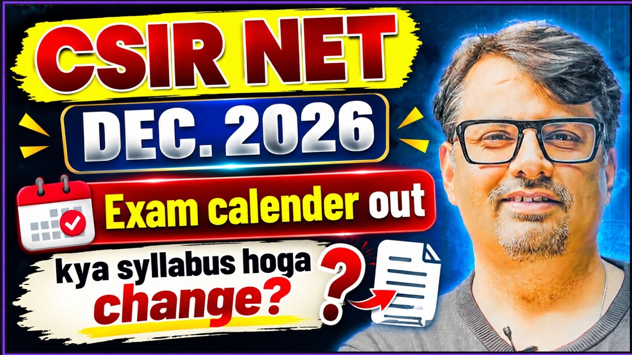 CSIR-NET Dec 2026 | Exam Calendar Released | Syllabus Change Update | By GP Sir