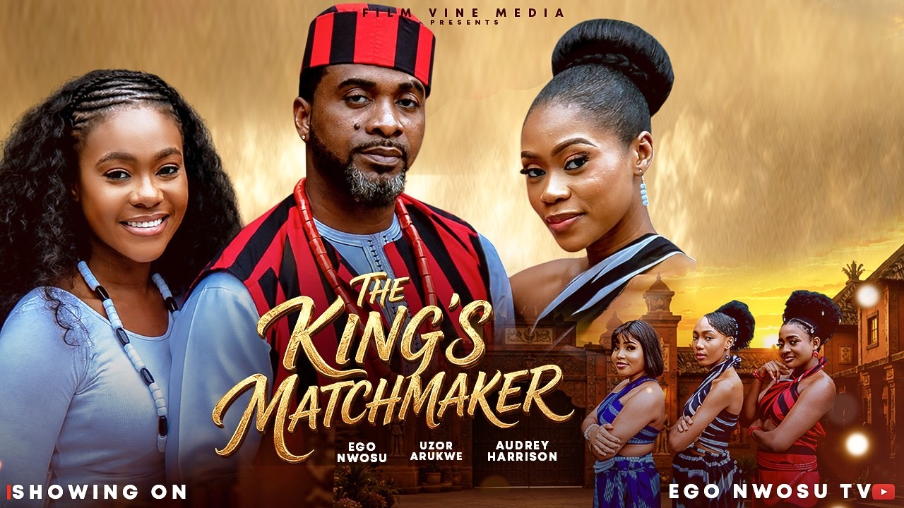 THE KING'S MATCHMAKER | 2026 Latest Nigeria Movie -EGO NWOSU, UZO ARUKWE & AUDREY HARRISON