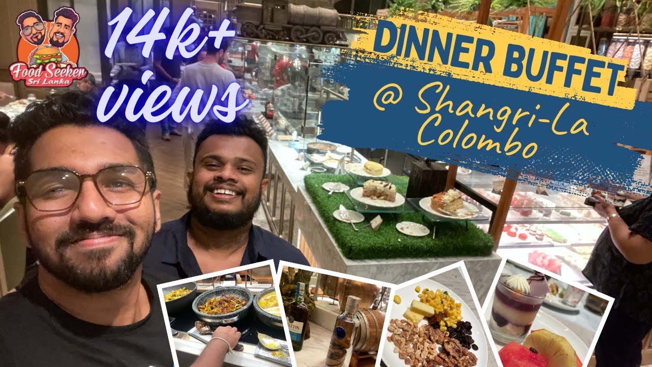 Dinner Buffet at Shangri-La Colombo (කාලා ඉවර කරගන්න බැරි dinner එක) | Food Seeker SriLanka
