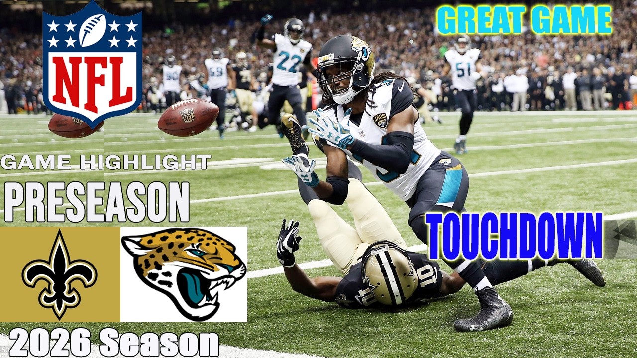Jaguars vs. Saints WEEK1| Aug,15 2026 | Full Game Highlights| NFL Preseason 2026