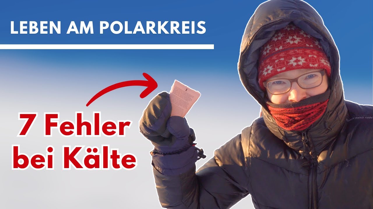Die 7 größten Anfängerfehler bei tiefen Minusgraden 🥶 Nordschweden im Winter