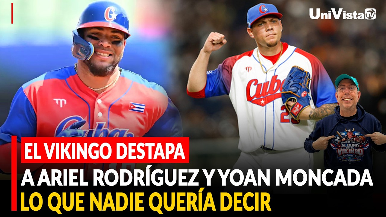1PM ⚾🔥 ¡AL DURO! El Vikingo DESTAPA a Ariel Rodríguez y Yoan Moncada lo que nadie quería decir