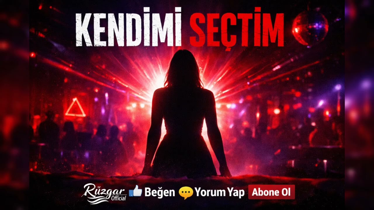 Kendimi Seçtim | Rüzgar Official – Club Müzik 🌃