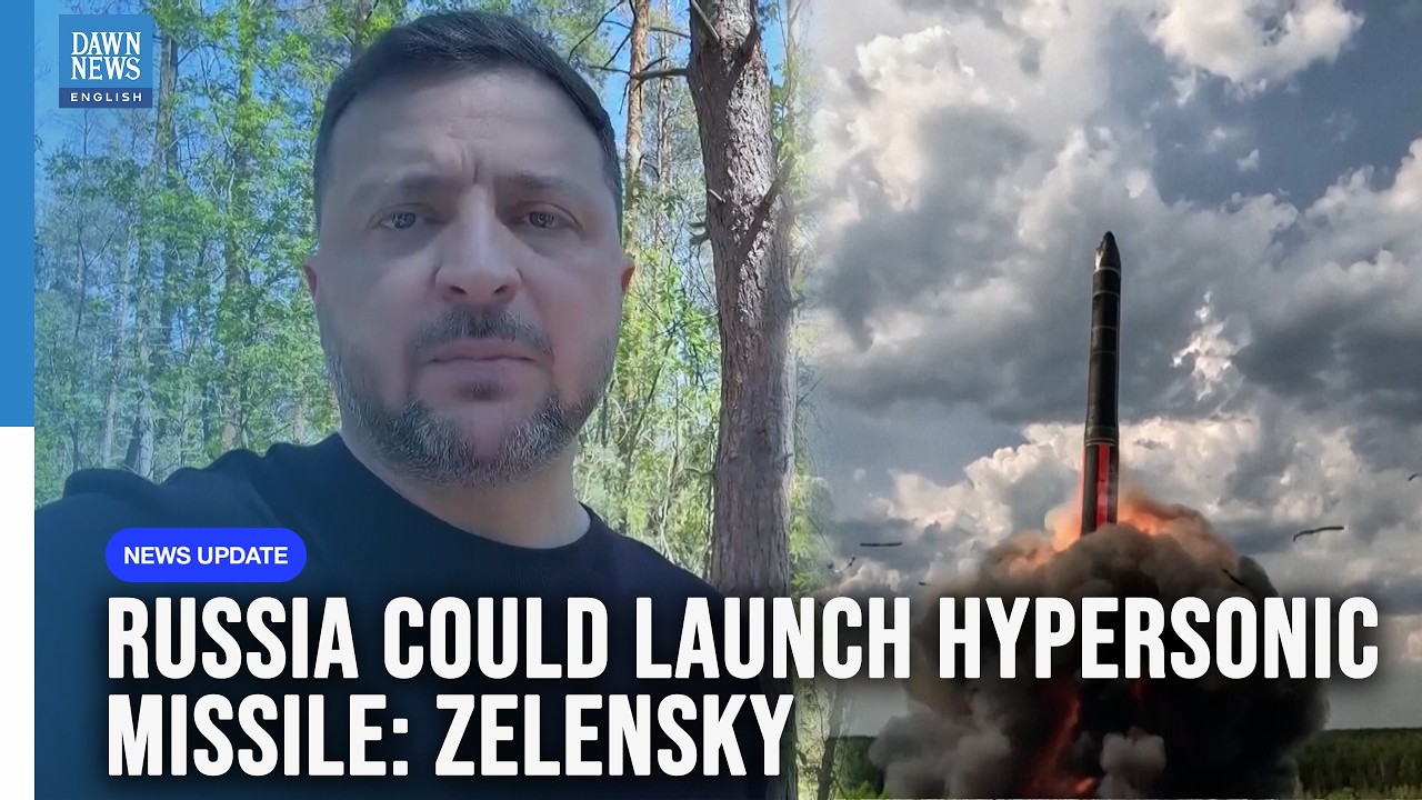 Zelensky Fears Russia Could Launch Hypersonic Missile Strikes | Dawn News English