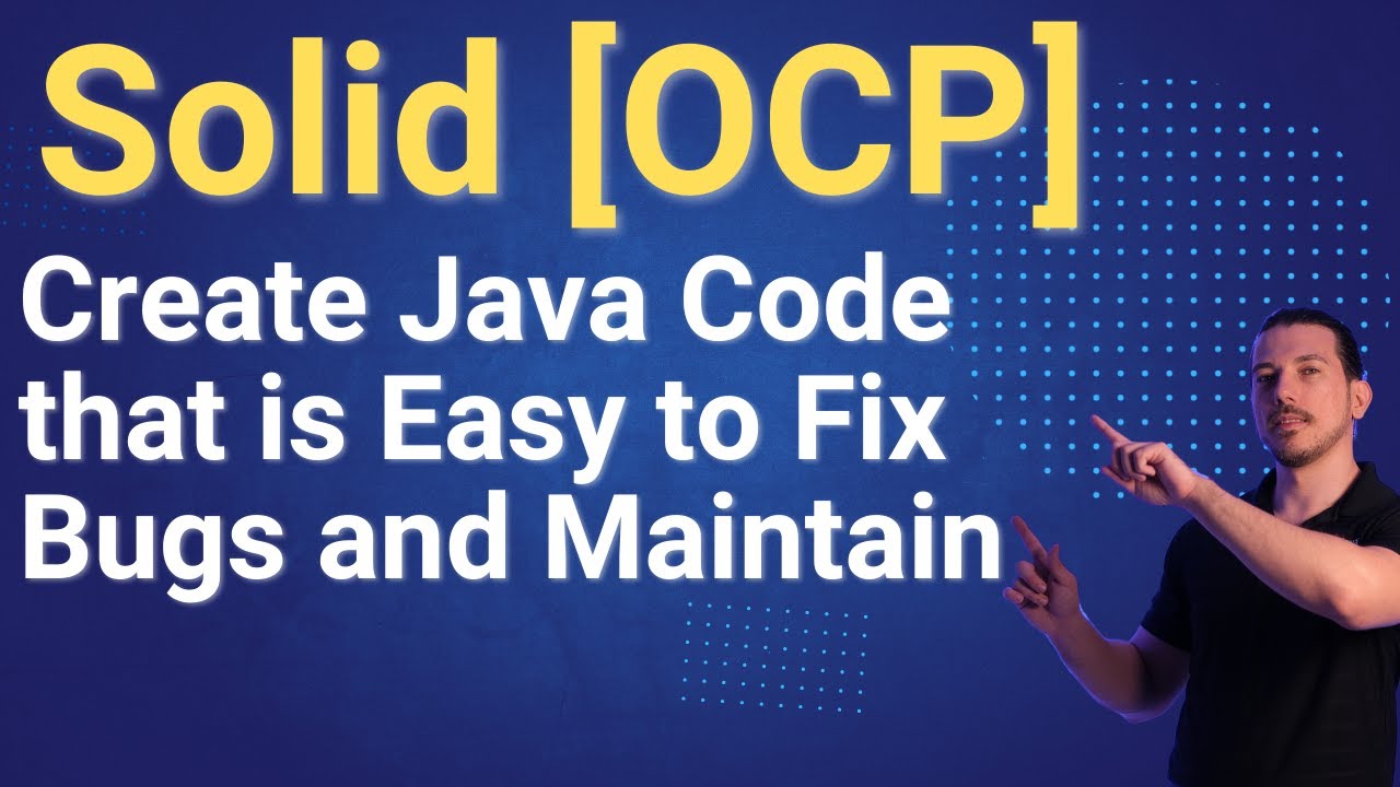 Learn How to Easily Fix Bugs with Java using the SOLID Open/Closed Principle