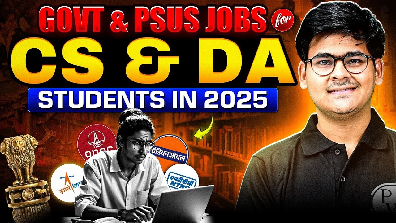 Govt & PSUs Jobs for CS & DA Students in 2025 | Jobs & Career Opportunity for Engineers