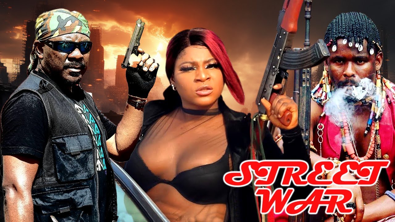 STREET WAR - ZUBBY MICHAEL, SAM DEDE, SYLVESTER MADU, LATEST NOLLYWOOD NIGERIAN ACTION MOVIES