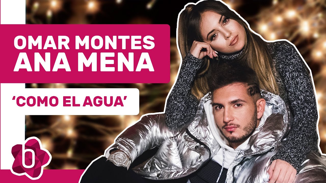 Omar Montes y Ana Mena lanzan el remix de 'Como el agua': 