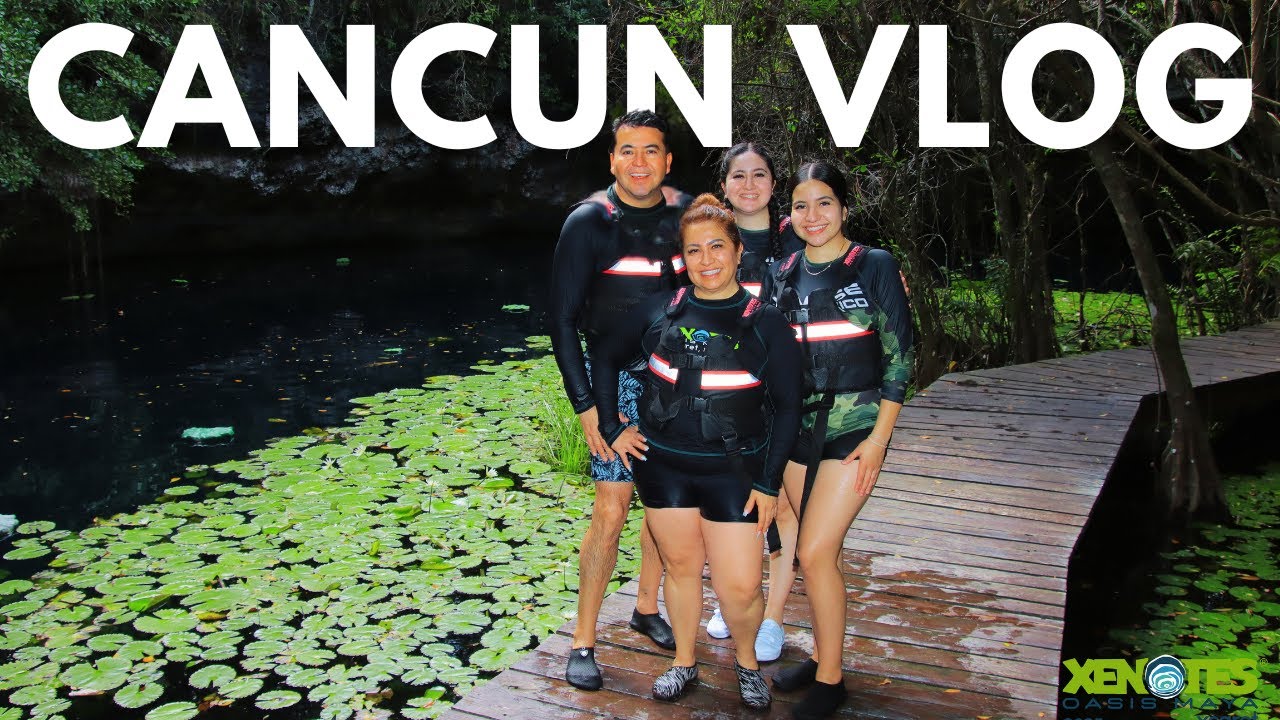 CANCUN VLOG I HOTEL XCARET, XENSES, XENOTES