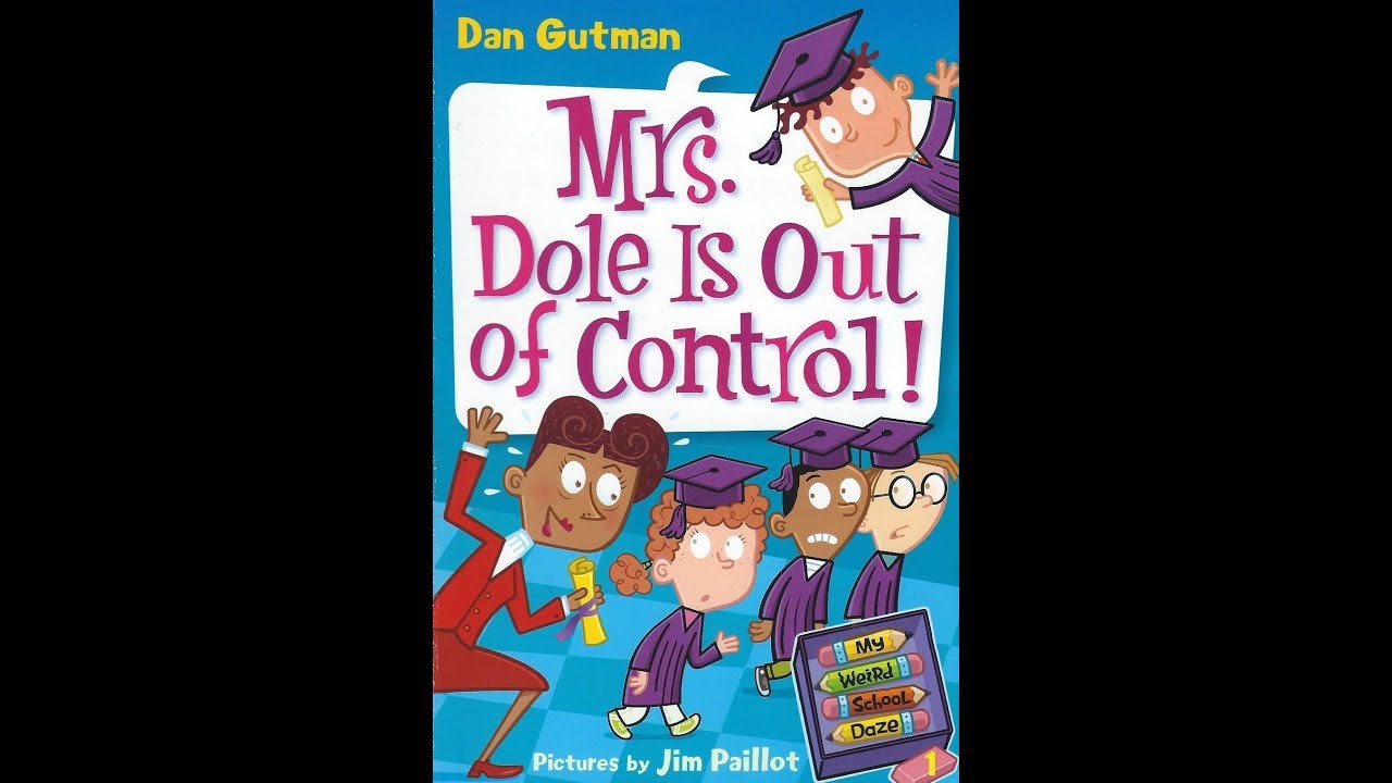 Mrs. Dole Is Out of Control (My Weird School Daze)