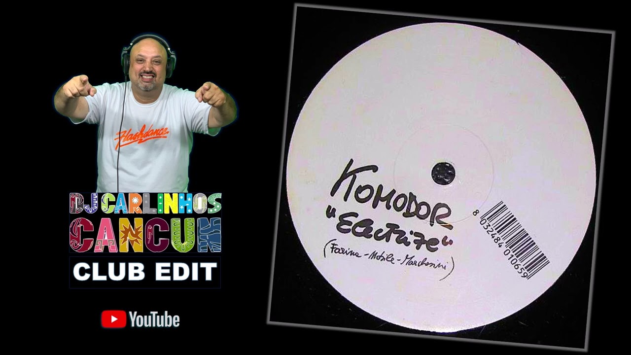 Komodor - Electrize (DJ Carlinhos Club Edit 1048) 2005