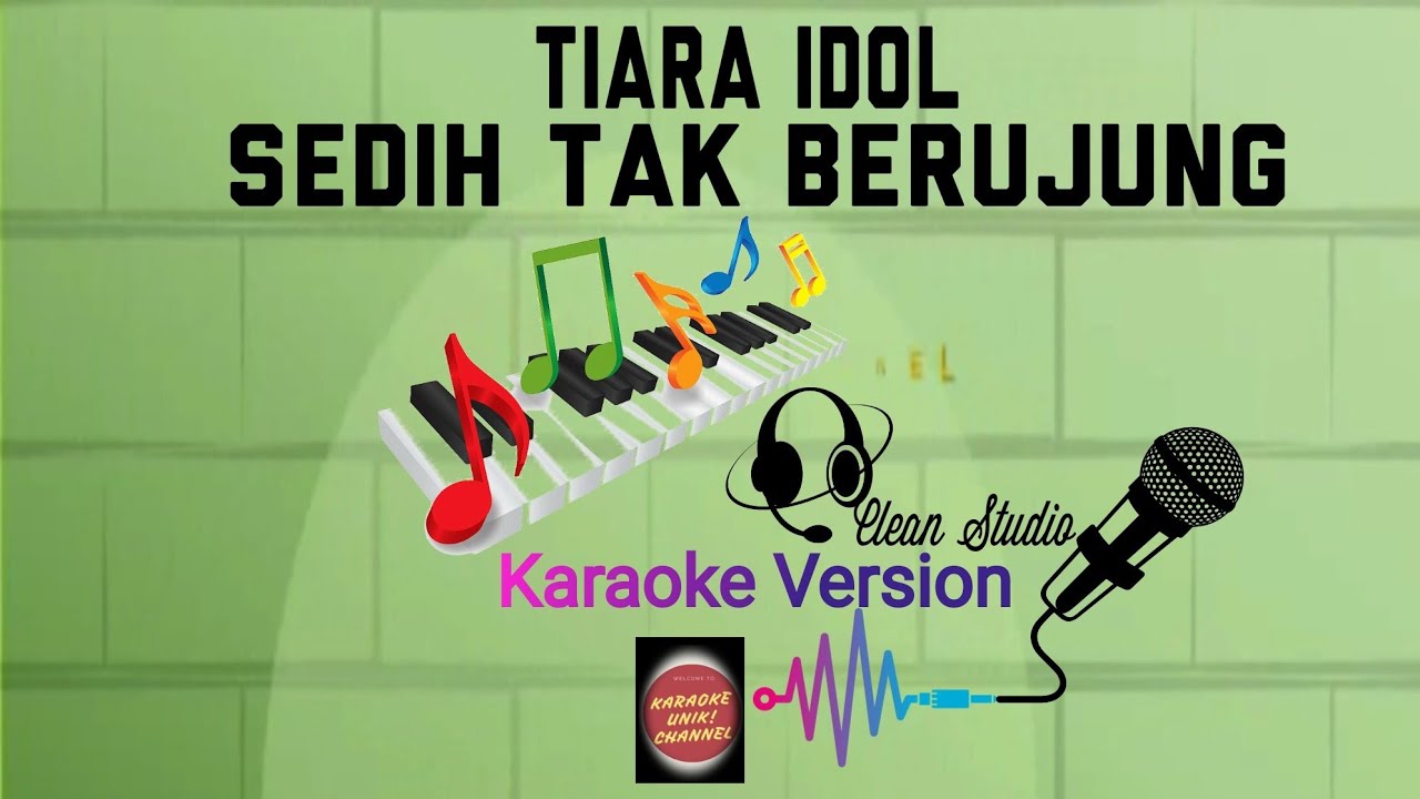 #KARAOKE Tiara Idol - Sedih Tak Berujung | Karaoke Unik