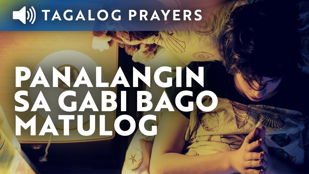 Panalangin sa Gabi Bago Matulog &bull; Tagalog Prayer Before Sleeping at Night
