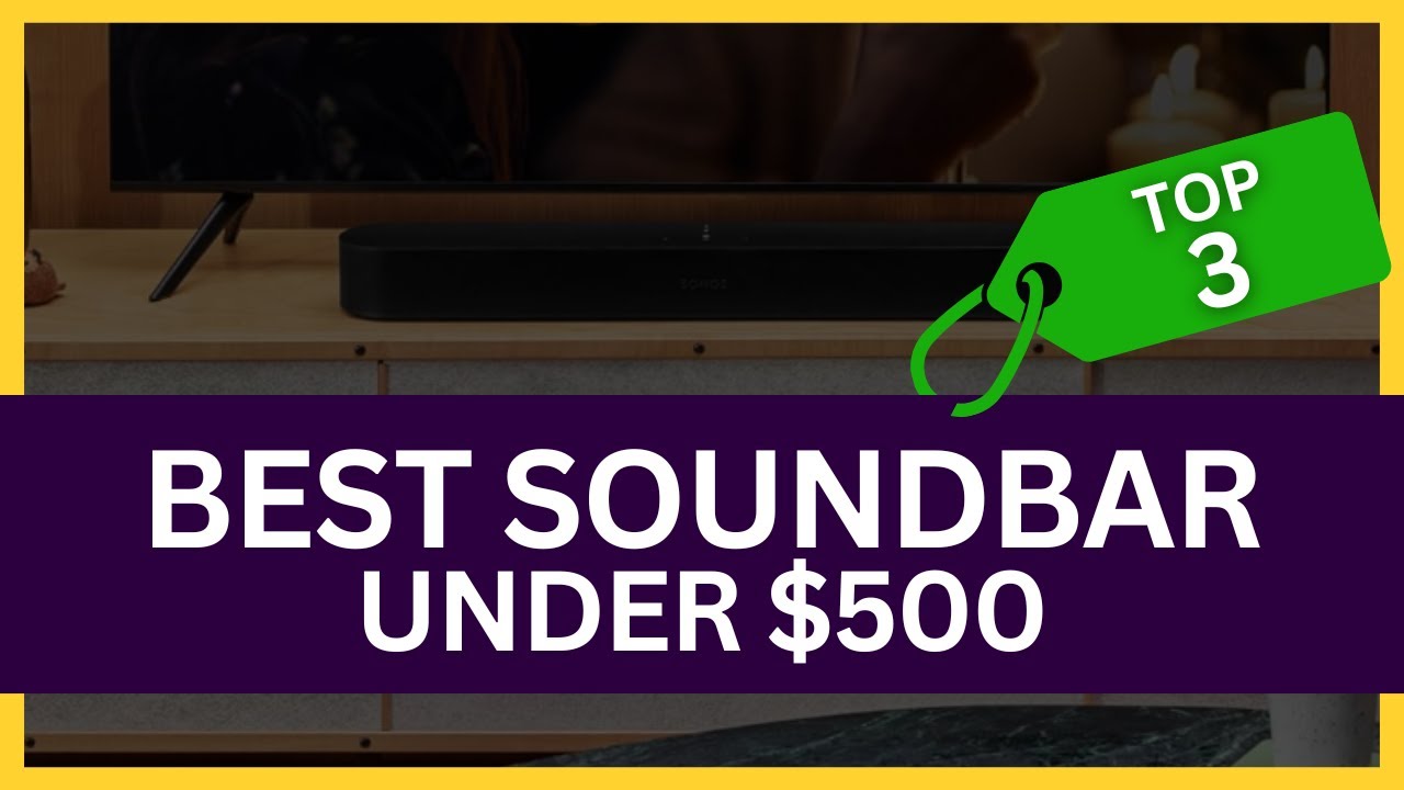 Best Dolby Atmos Soundbar Under $500