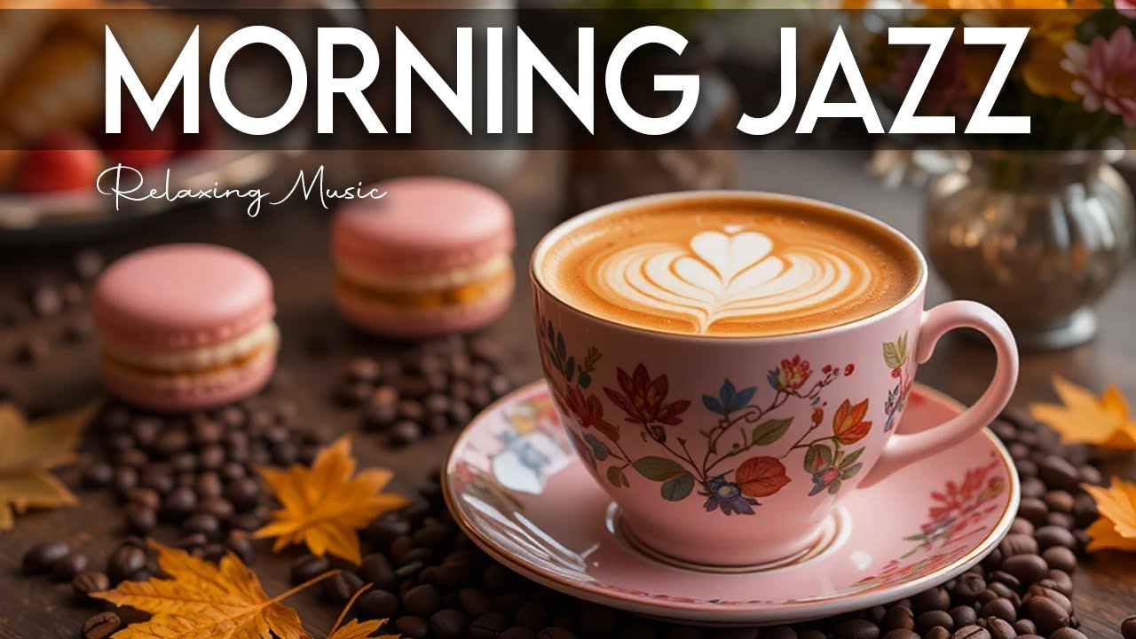 Morning Jazz Music ☕ Bossa Nova background for Studying, Working & Relaxing