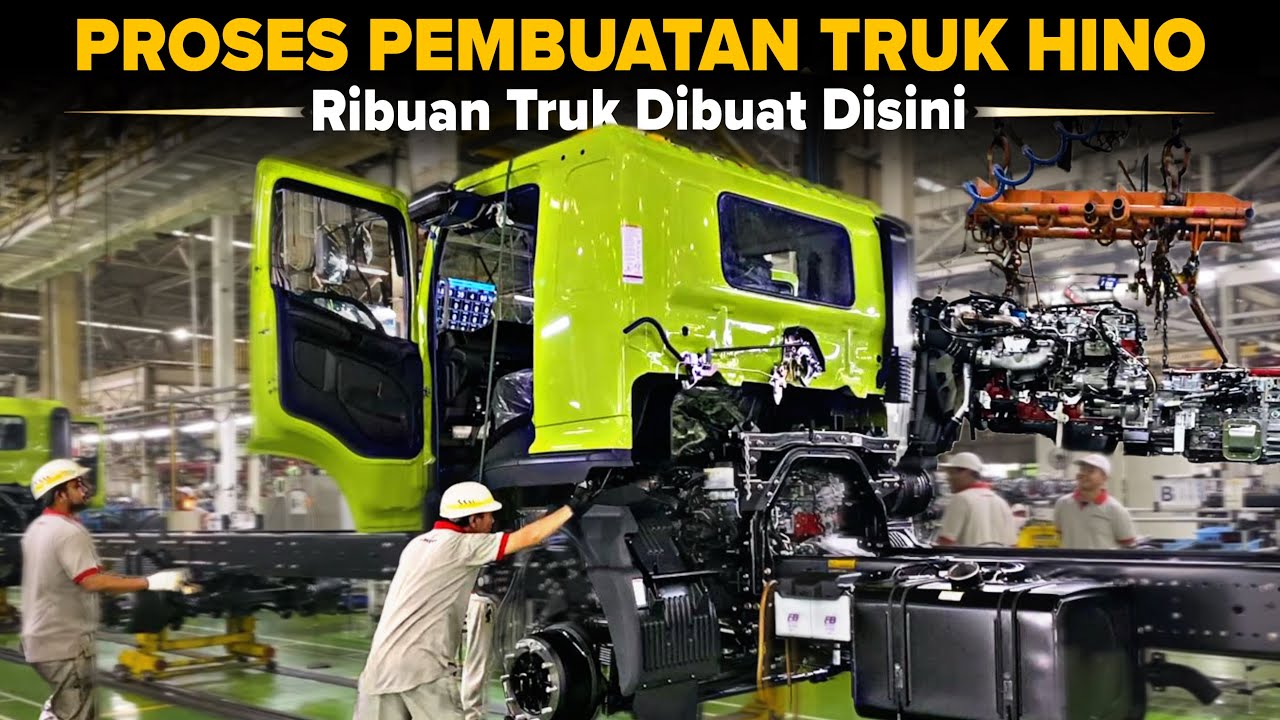Proses Pembuatan Truk Hino di Indonesia
