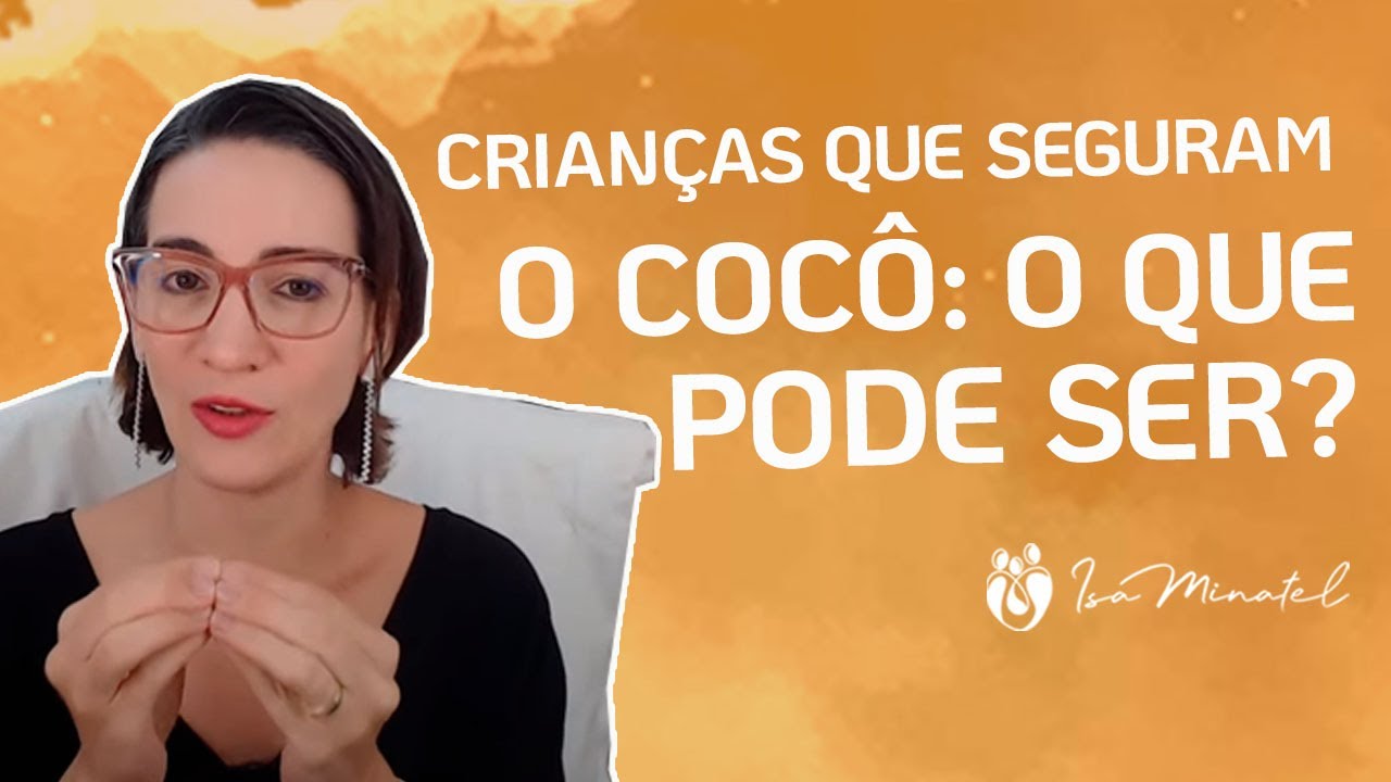 Crianças que seguram o cocô: O que pode ser? Como lidar? | Isa Minatel