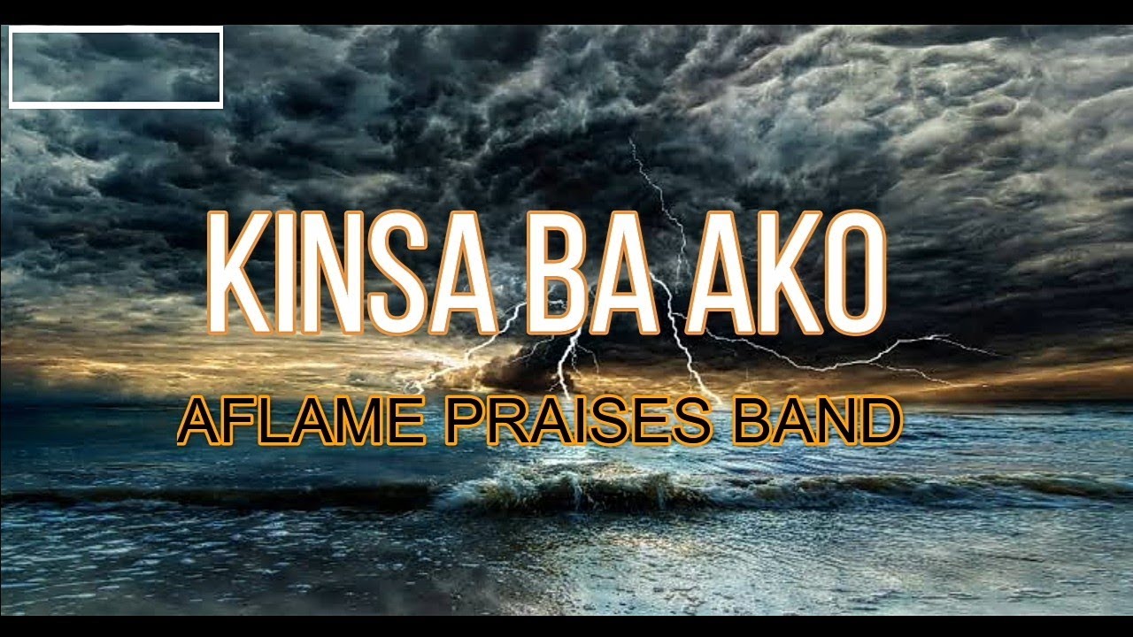 kinsa ba ako(Karaoke) by:AFLAME Praises band