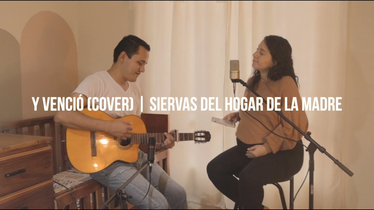 Y venci&oacute; - Siervas del Hogar de la Madre | Cover Vicky & Yair
