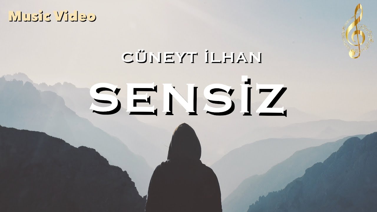 Cüneyt İlhan - Sensiz (Music Video)
