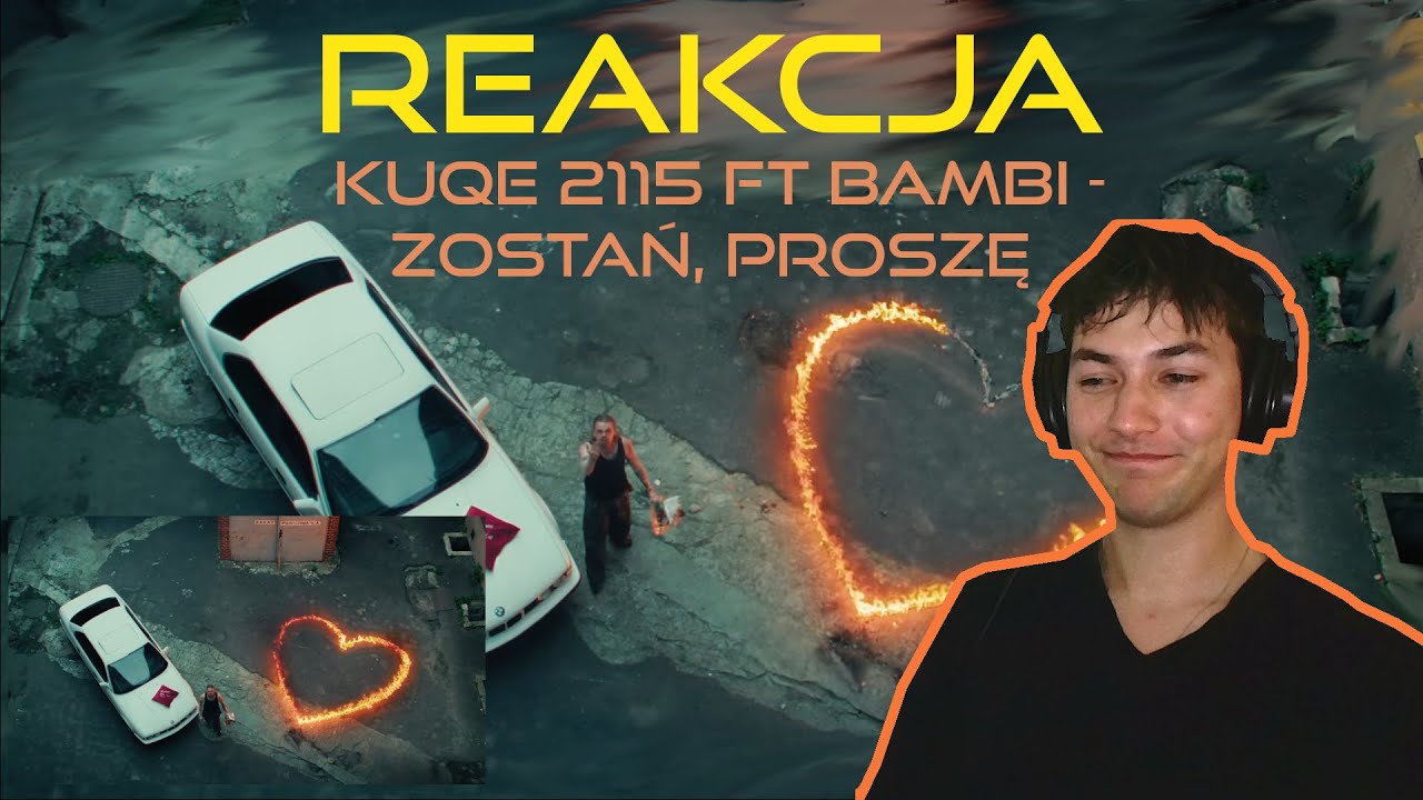 kuqe 2115 - zostań, proszę (ft. bambi) (prod. francis) [REAKCJA!]