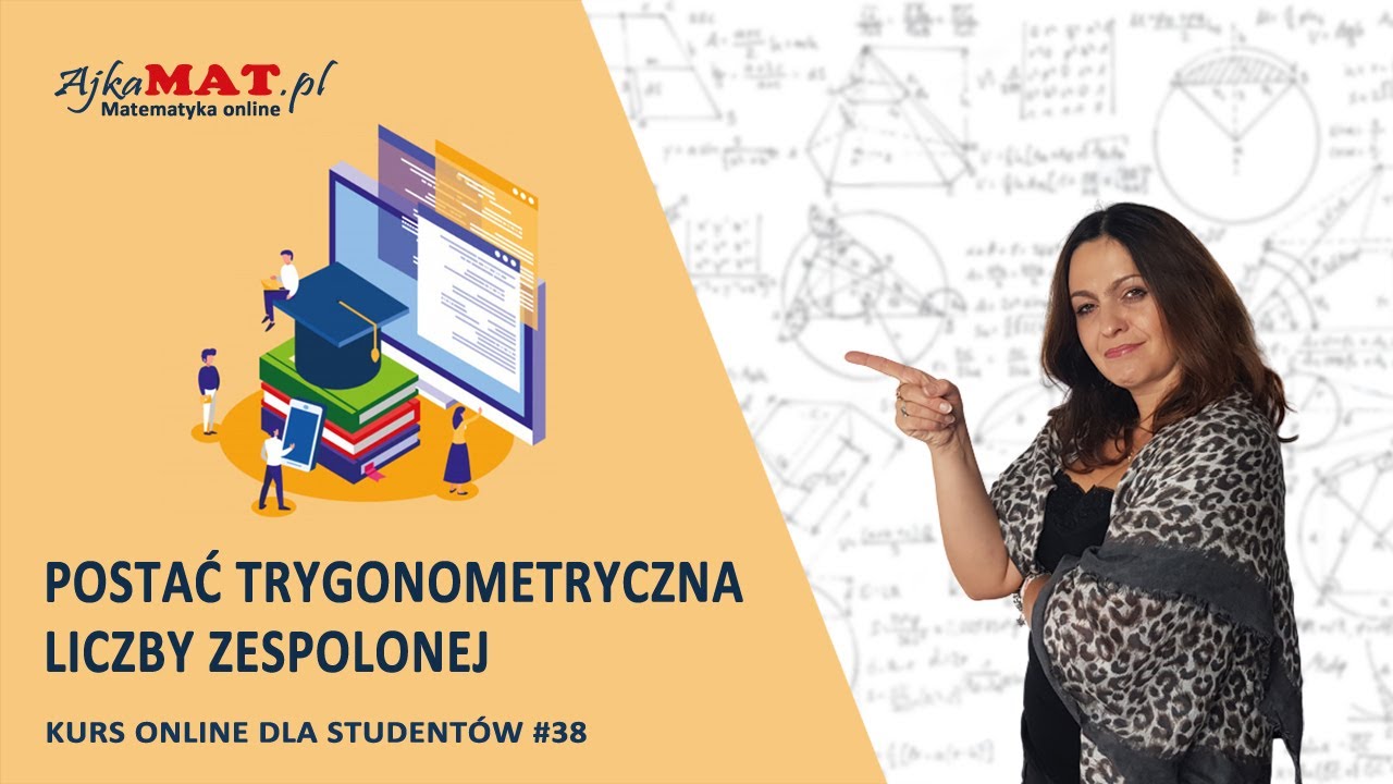 Postać trygonometryczna liczby zespolonej