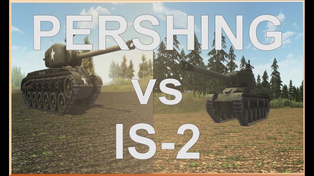 Men of War: M26 Pershing vs IS-2