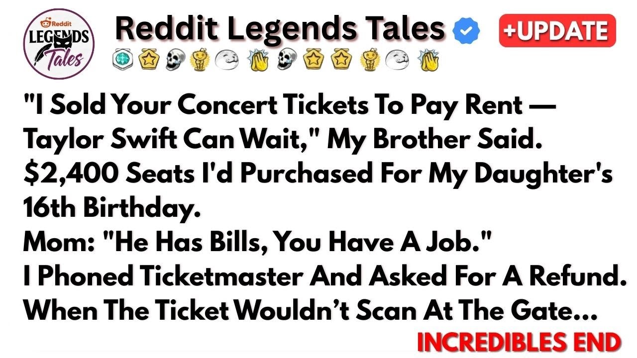 "I Sold Your Concert Tickets To Pay Rent — Taylor Swift Can Wait," My Brother S....