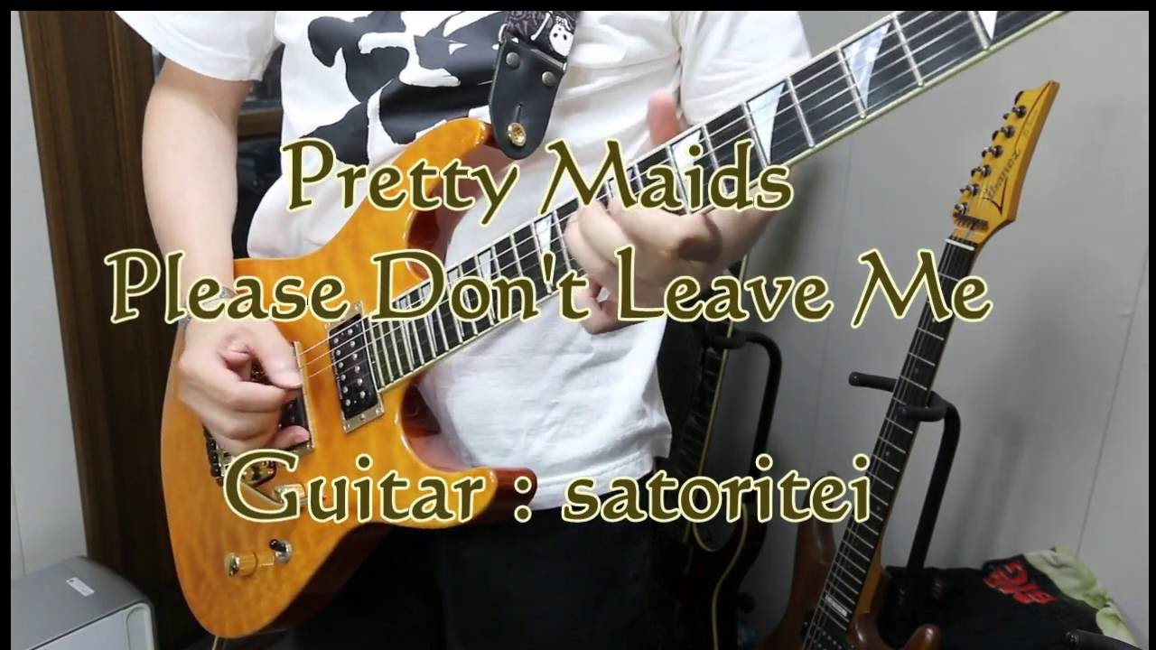(RIP John Sykes)Pretty Maids - Please Don't Leave Me (Guitar Cover)