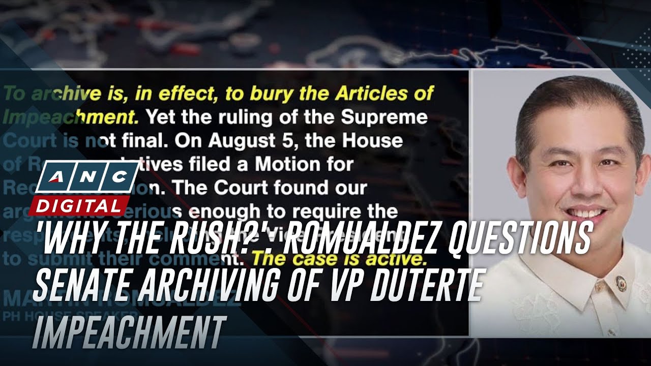 'Why the rush?': Romualdez questions Senate archiving of VP Duterte impeachment | ANC