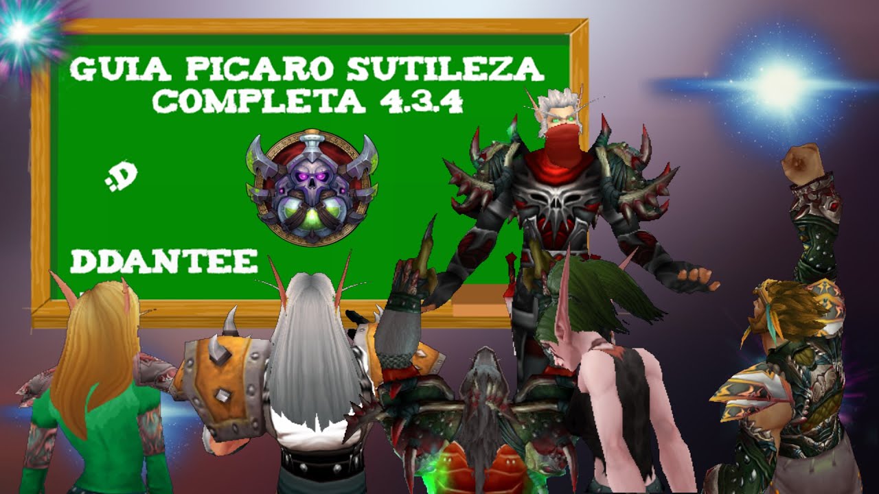 Guia Picaro Sutileza PVP 4.3.4 -- Ddantee -- Español (HD 60 FPS) Parte 1