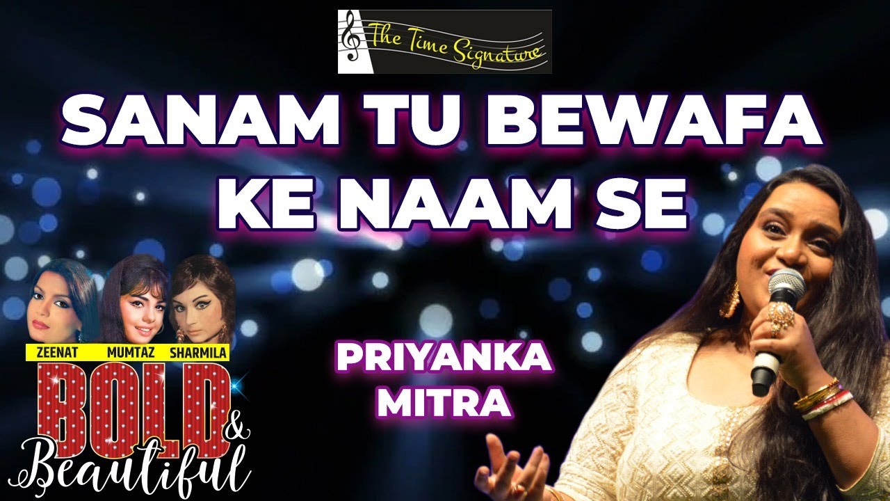 SANAM TU BEWAFA KE NAAM SE I PRIYANKA MITRA I THE TIME SIGNATURE