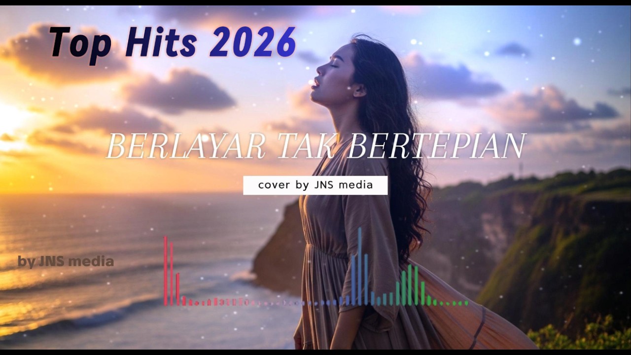 BERLAYAR TAK BERTEPIAN cover paling syahdu by JNS media