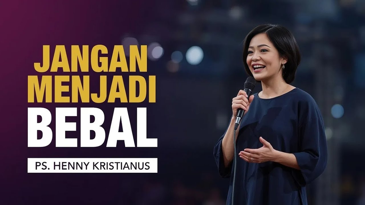 PS. HENNY KRISTIANUS - JANGAN MENJADI BEBAL