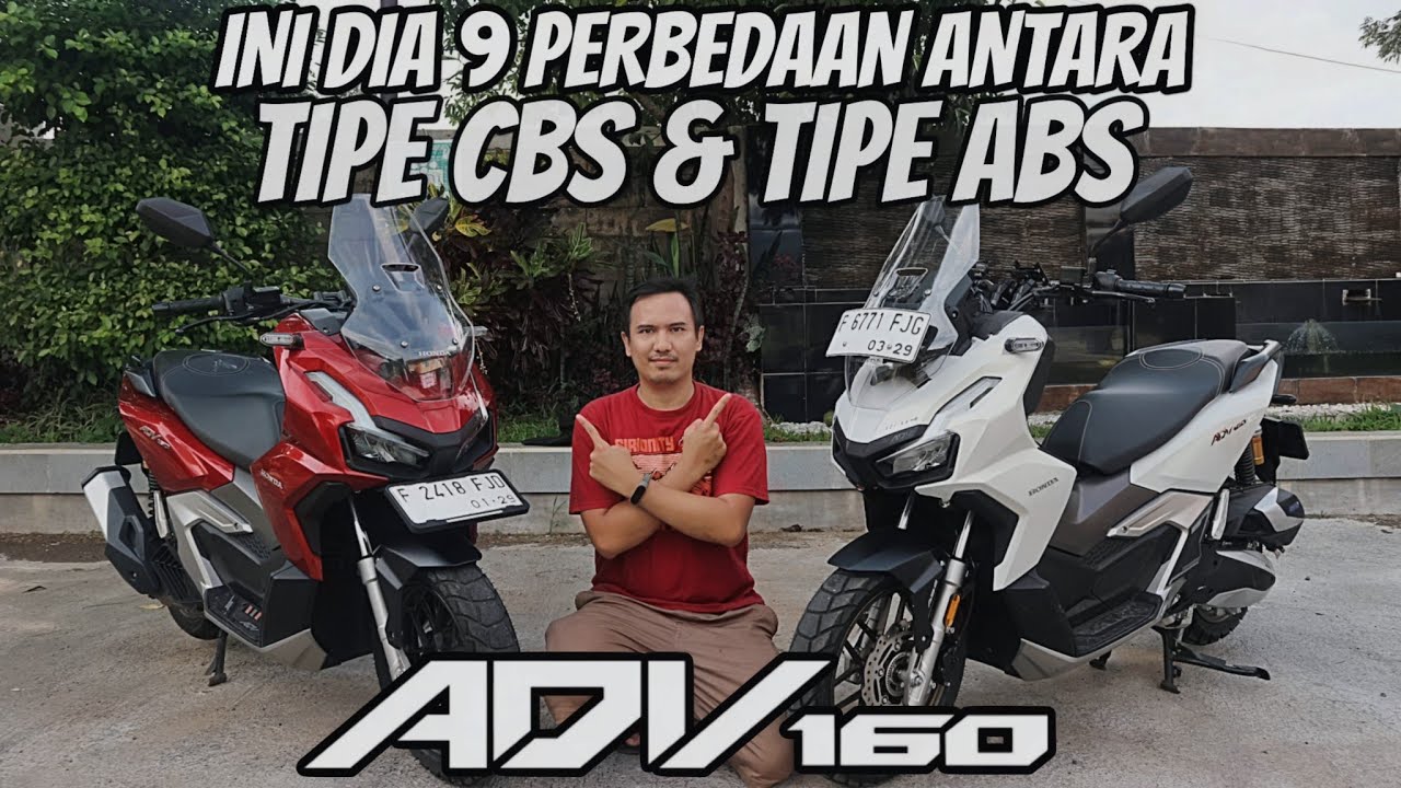 9 PERBEDAAN TIPE CBS DAN TIPE ABS HONDA ADV 160 TERLENGKAP! KALIAN HARUS TAU #ADV160 #HONDAADV160