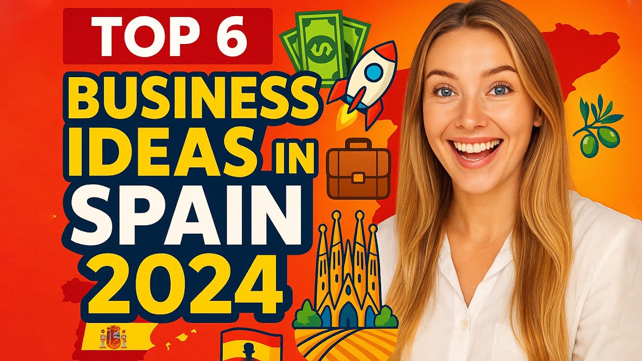 How to Start a Profitable Business in Spain as a Foreigner I 2025 Guide
