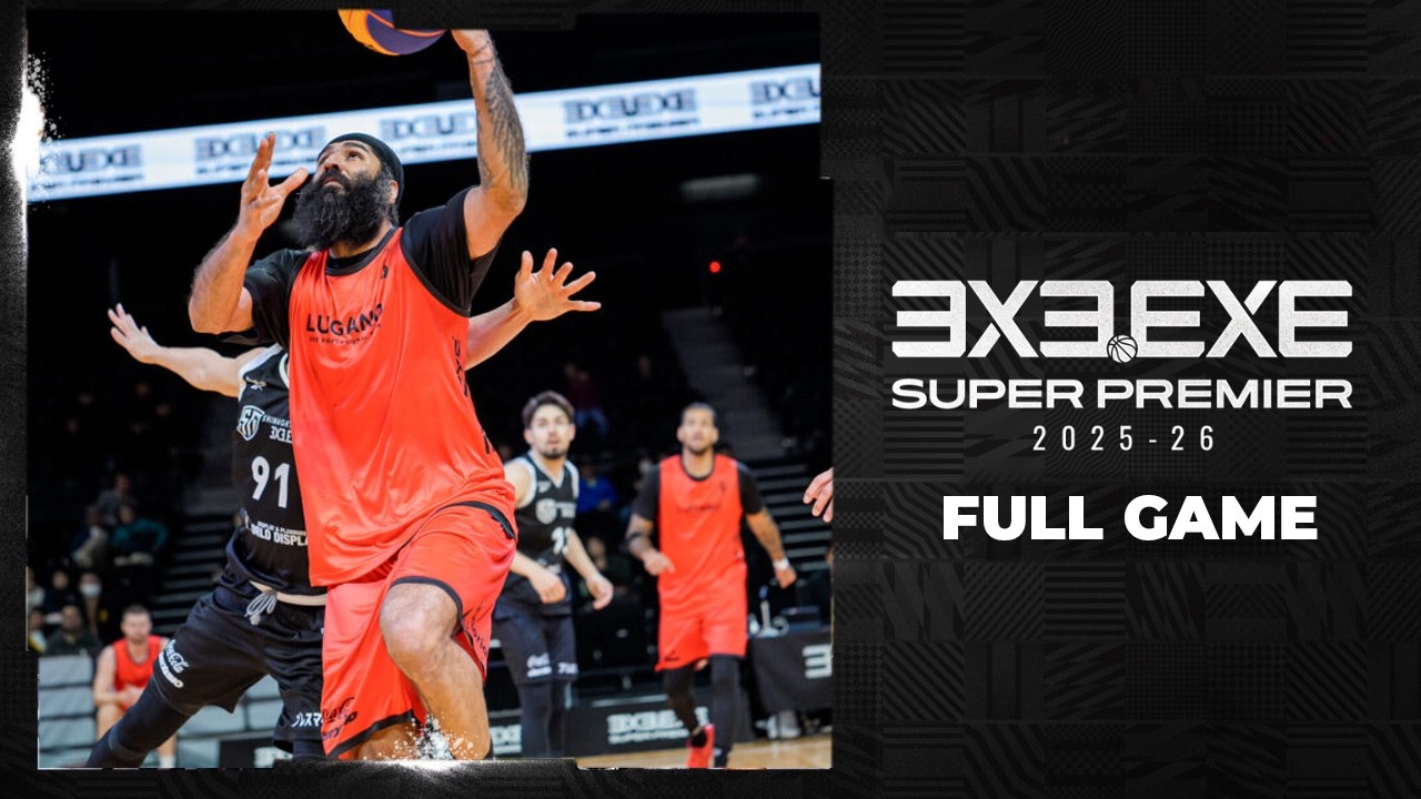 FINAL: LUGANO 🇨🇭 v SHINAGAWA CITY.EXE 🇯🇵 | Full Game | 3x3.EXE SUPER PREMIER 2026 | Sendai | STOP 1