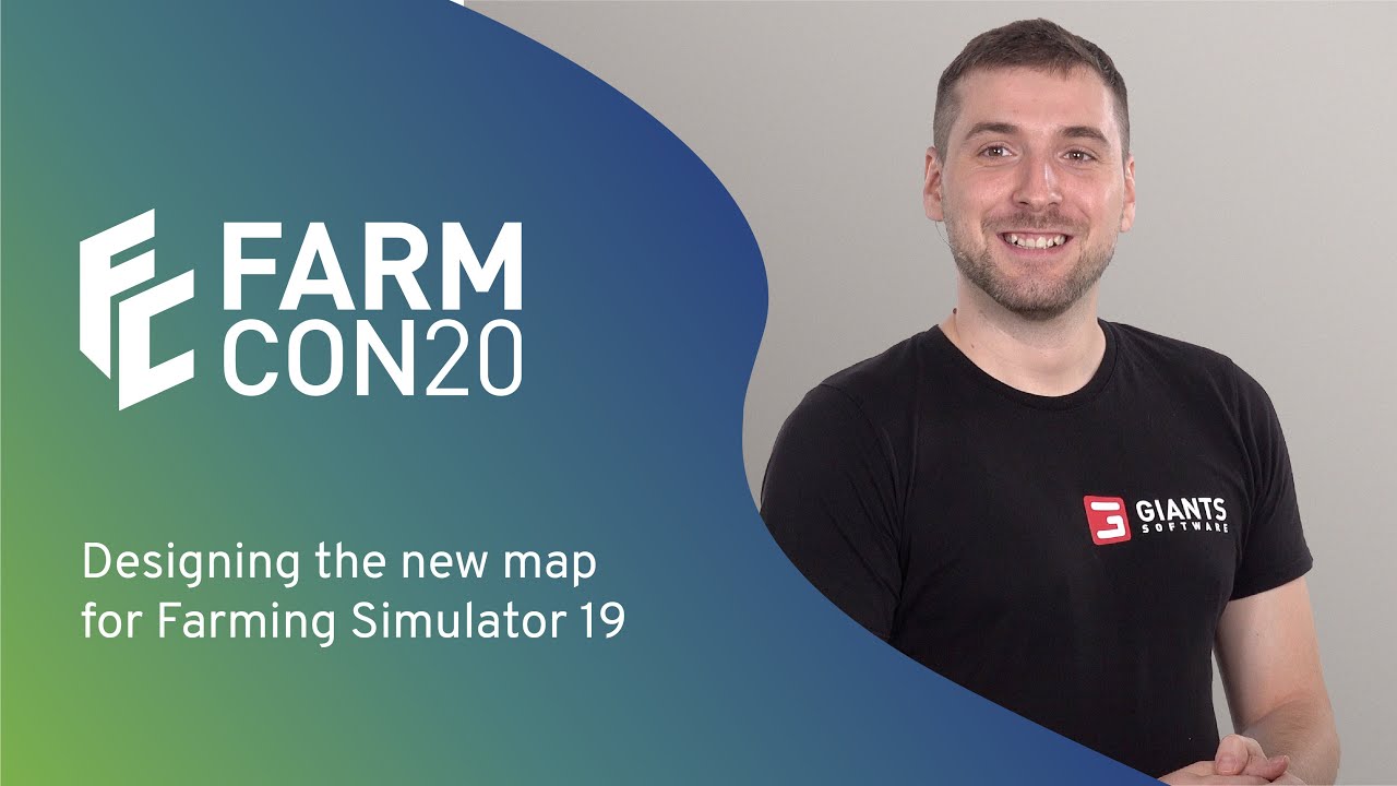 FarmCon 20 - Designing the new map for FS19