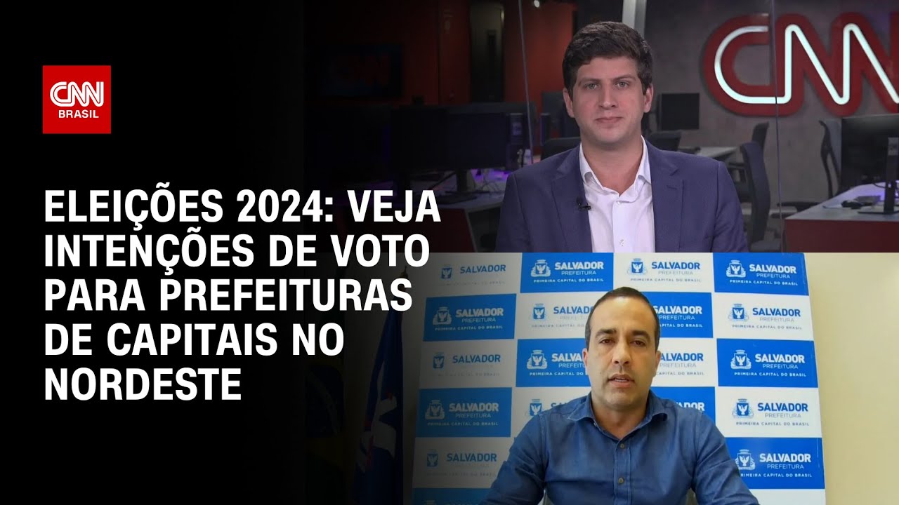 Eleições 2024: veja intenções de voto para prefeituras de capitais no Nordeste | BRASIL MEIO-DIA