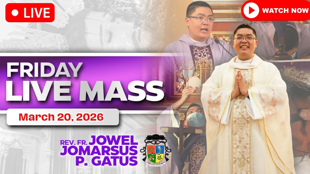 FRIDAY FILIPINO LIVE MASS TODAY *MARCH 20, 2026* FR. JOWEL JOMARSUS GATUS