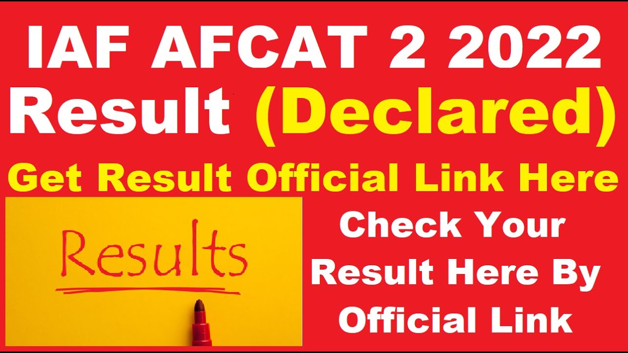 IAF AFCAT 2 2022 Result (Declared) - Check Your IAF AFCAT 2022 Result Here